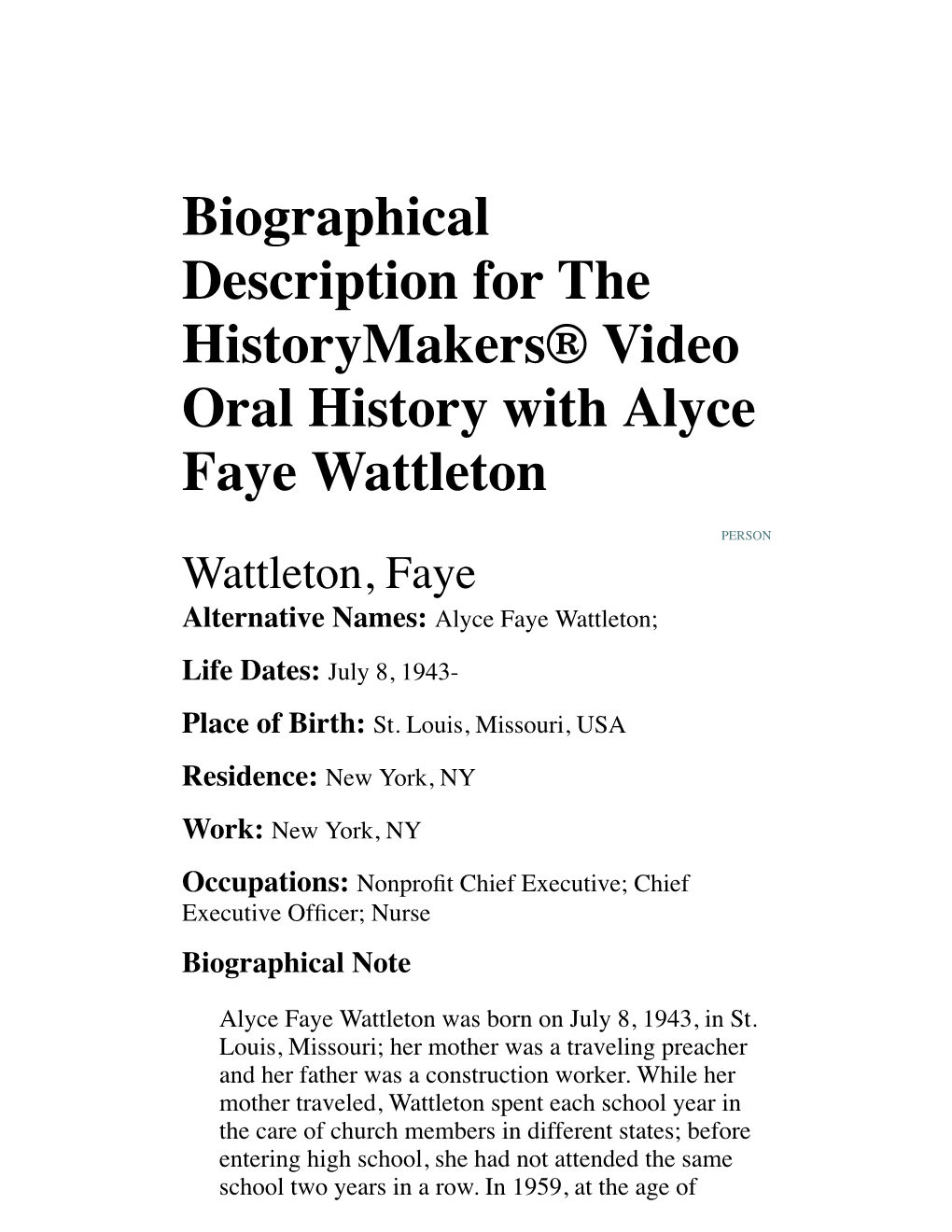 Biographical Description for the Historymakers® Video Oral History with Alyce Faye Wattleton