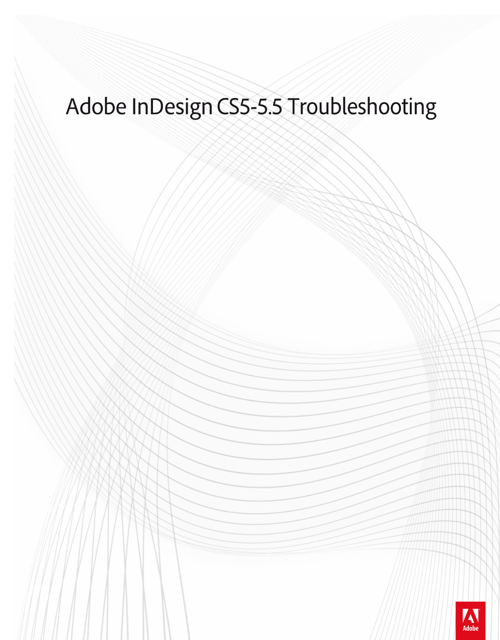 Adobe Indesign CS5-5.5 Troubleshooting Legal Notices