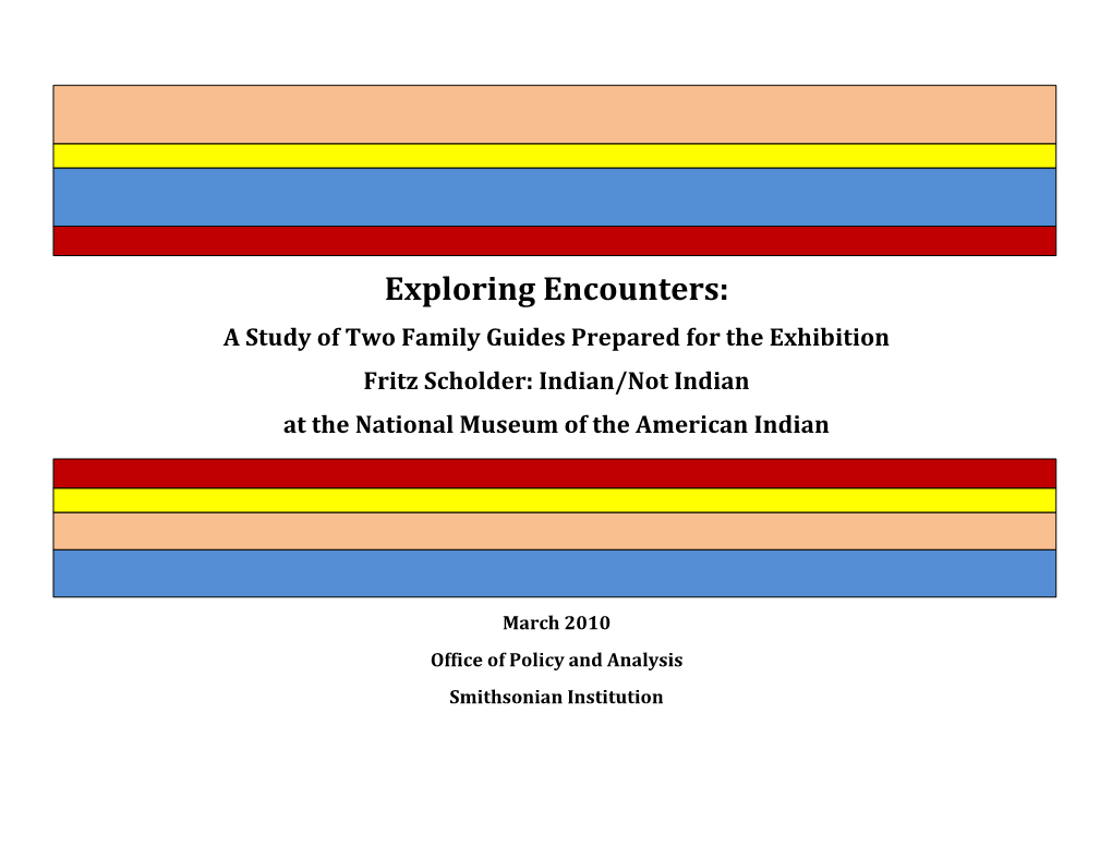 Exploring Encounters: a Study of Two Family Guides Prepared for the Exhibition Fritz Scholder: Indian/Not Indian at the National Museum of the American Indian