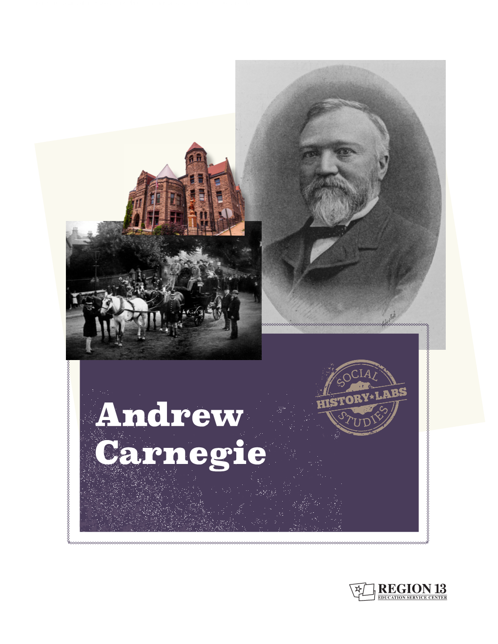 Andrew Carnegie HISTORY LAB