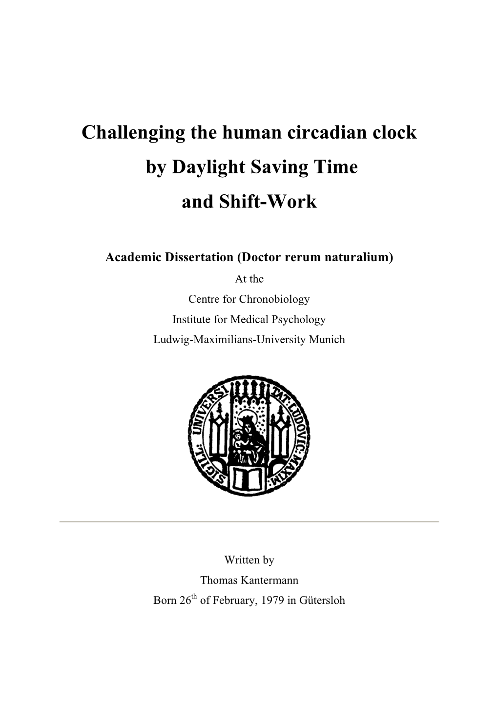 Challenging the Human Circadian Clock by Daylight Saving Time and Shift-Work