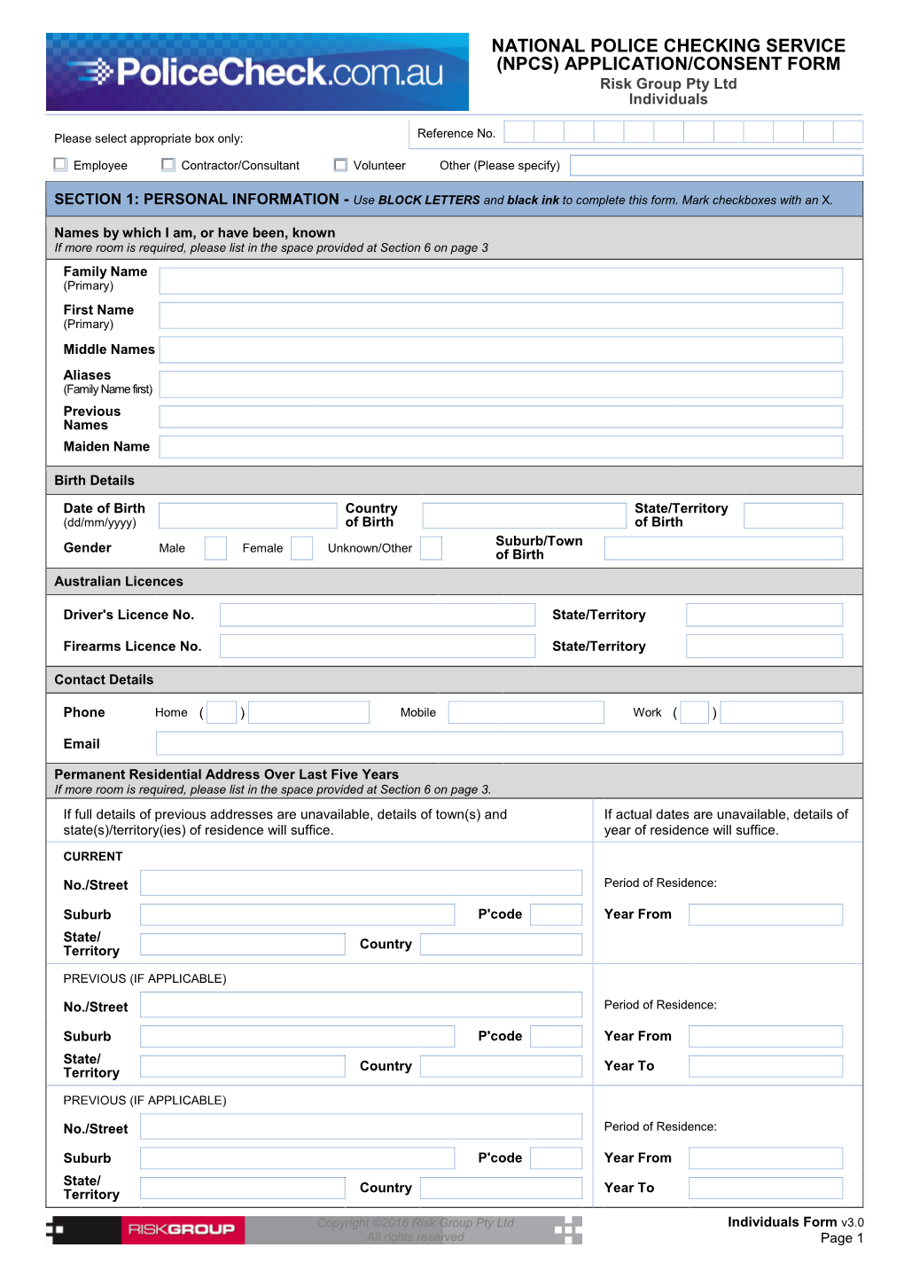 NATIONAL POLICE CHECKING SERVICE (NPCS) APPLICATION/CONSENT FORM Risk Group Pty Ltd Individuals