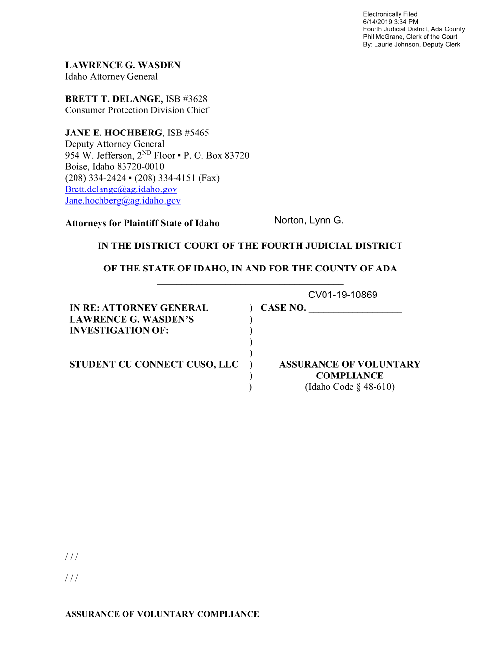 LAWRENCE G. WASDEN Idaho Attorney General BRETT T. DELANGE, ISB #3628 Consumer Protection Division Chief JANE E. HOCHBERG