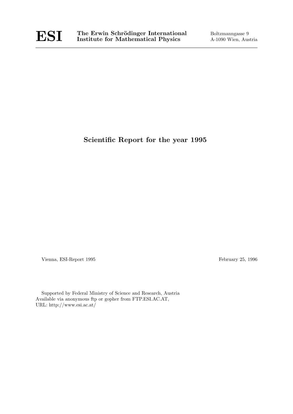 SCIENTIFIC REPORT for the YEAR 1995 ESI, Pasteurgasse 6/7, A-1090 Wien, Austria