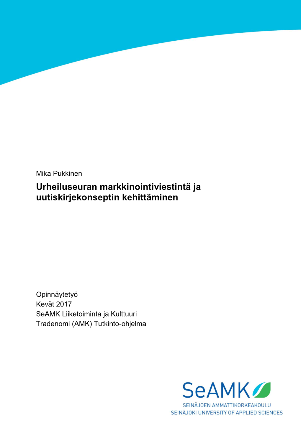 Urheiluseuran Markkinointiviestintä Ja Uutiskirjekonseptin Kehittäminen