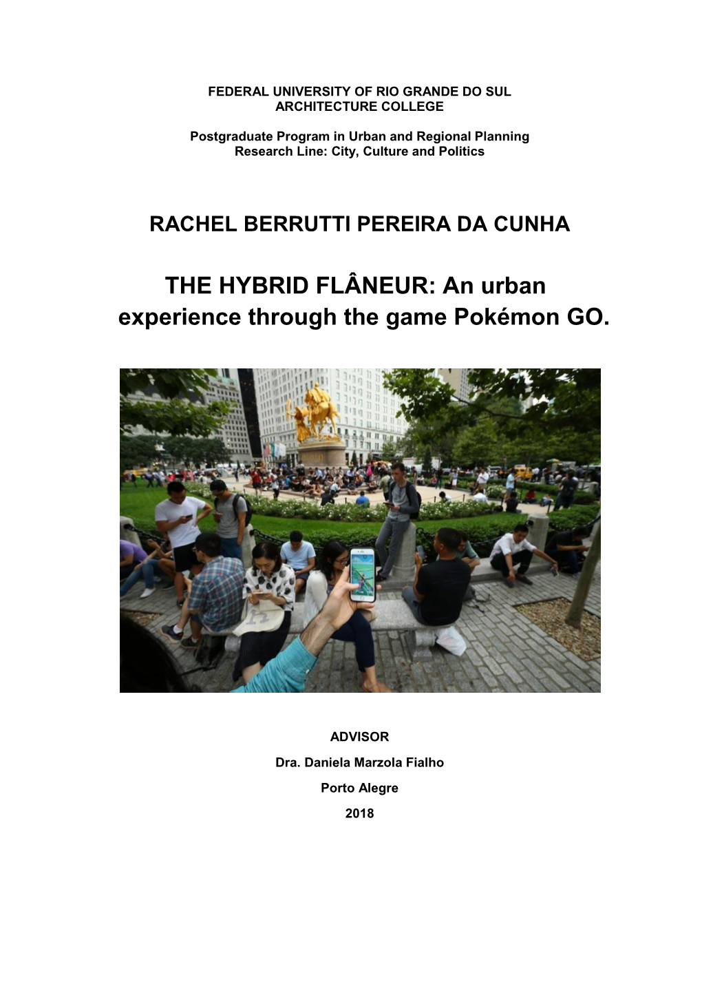 THE HYBRID FLÂNEUR: an Urban Experience Through the Game Pokémon GO