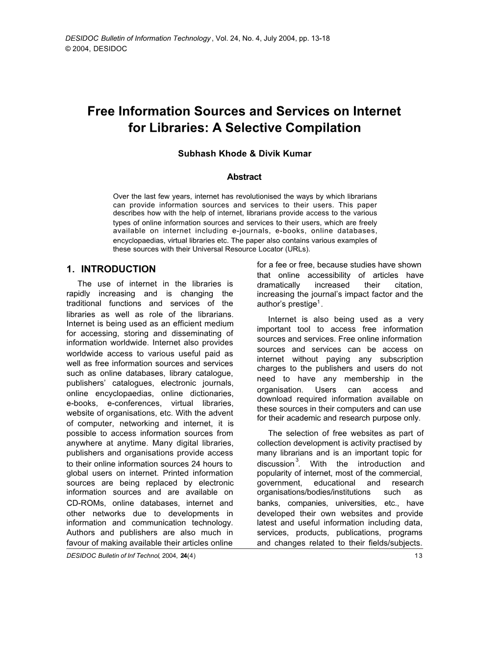 Free Information Sources and Services on Internet for Libraries: a Selective Compilation