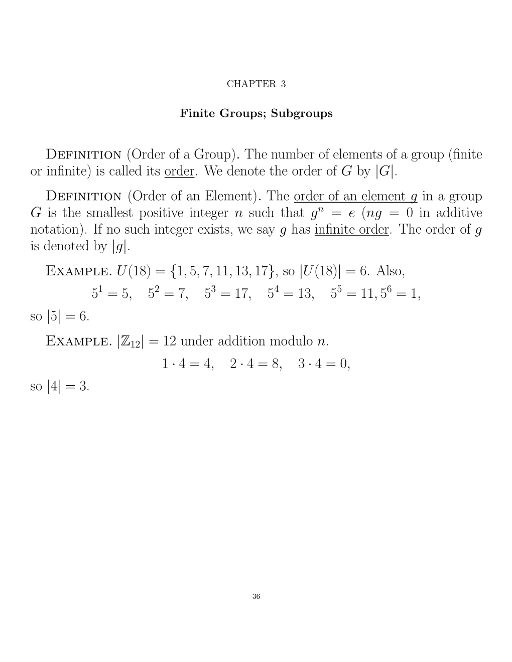 (Order of a Group). the Number of Elements of a Group (ﬁnite Or Inﬁnite) Is Called Its Order