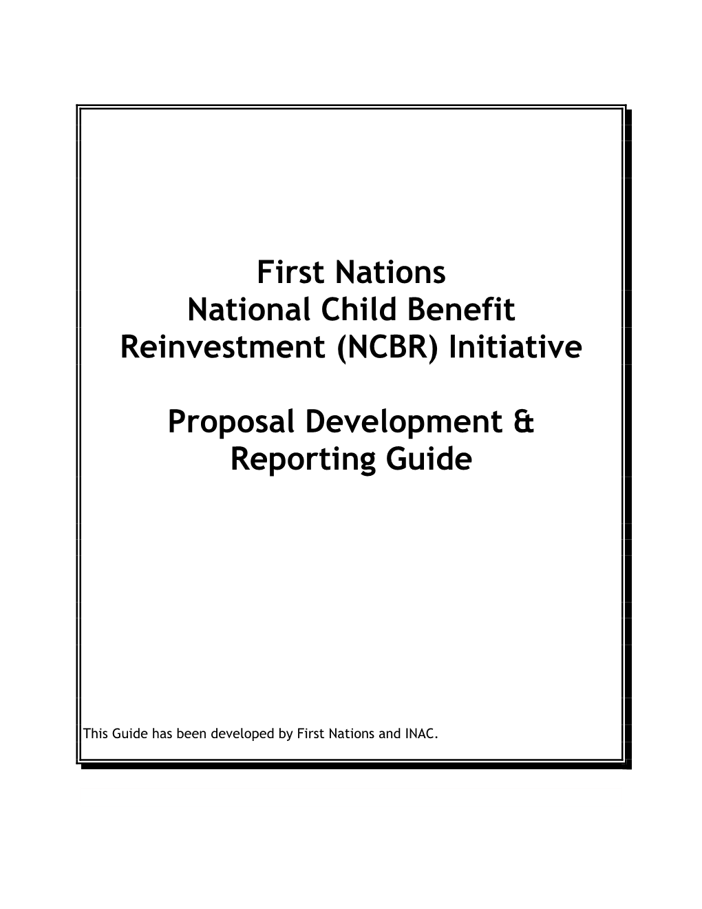 (NCBR) Initiative Proposal Development & Reporting Guide