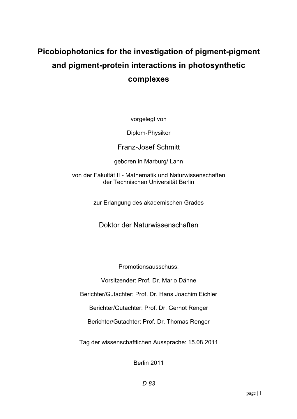 Femtobiophotonics for the Investigation of Molecular