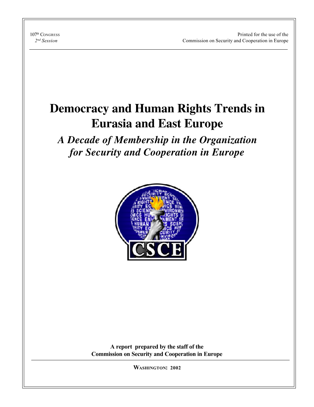 Democracy and Human Rights Trends in Eurasia and East Europe a Decade of Membership in the Organization for Security and Cooperation in Europe