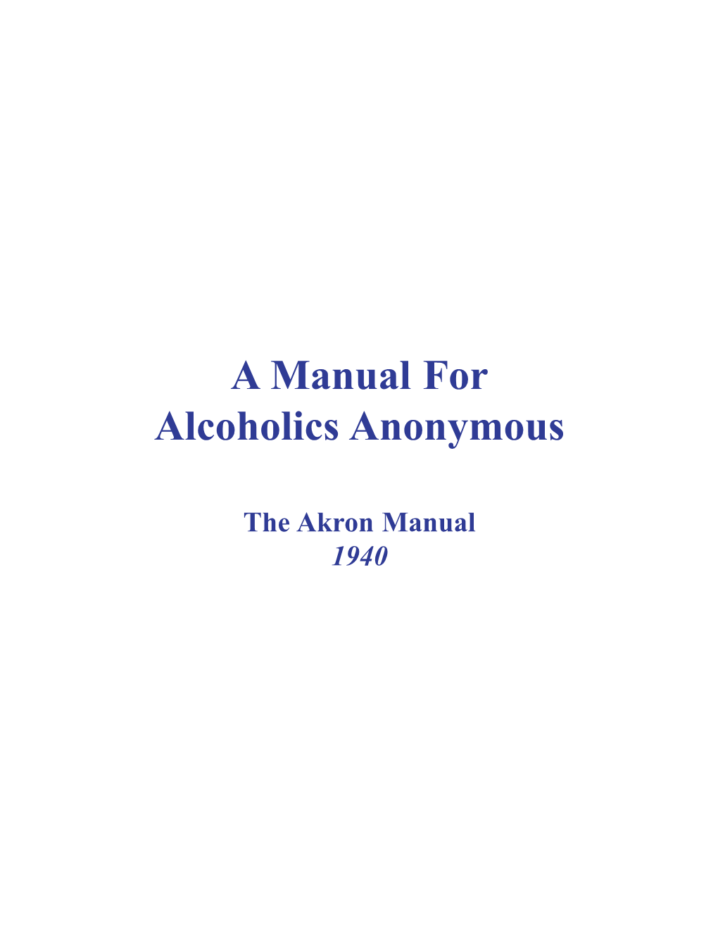 A Manual for Alcoholics Anonymous