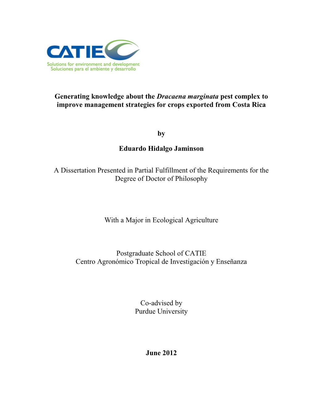 Generating Knowledge About the Dracaena Marginata Pest Complex to Improve Management Strategies for Crops Exported from Costa Rica