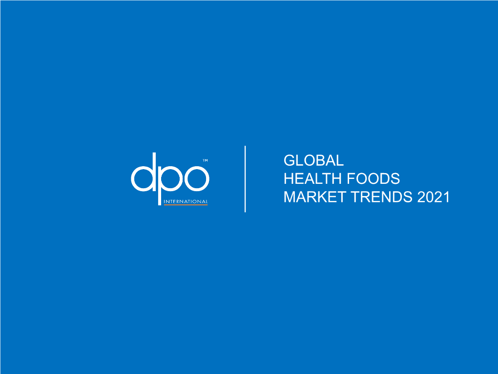 Global Health Foods Market Trends 2021 Market Overview Market Overview