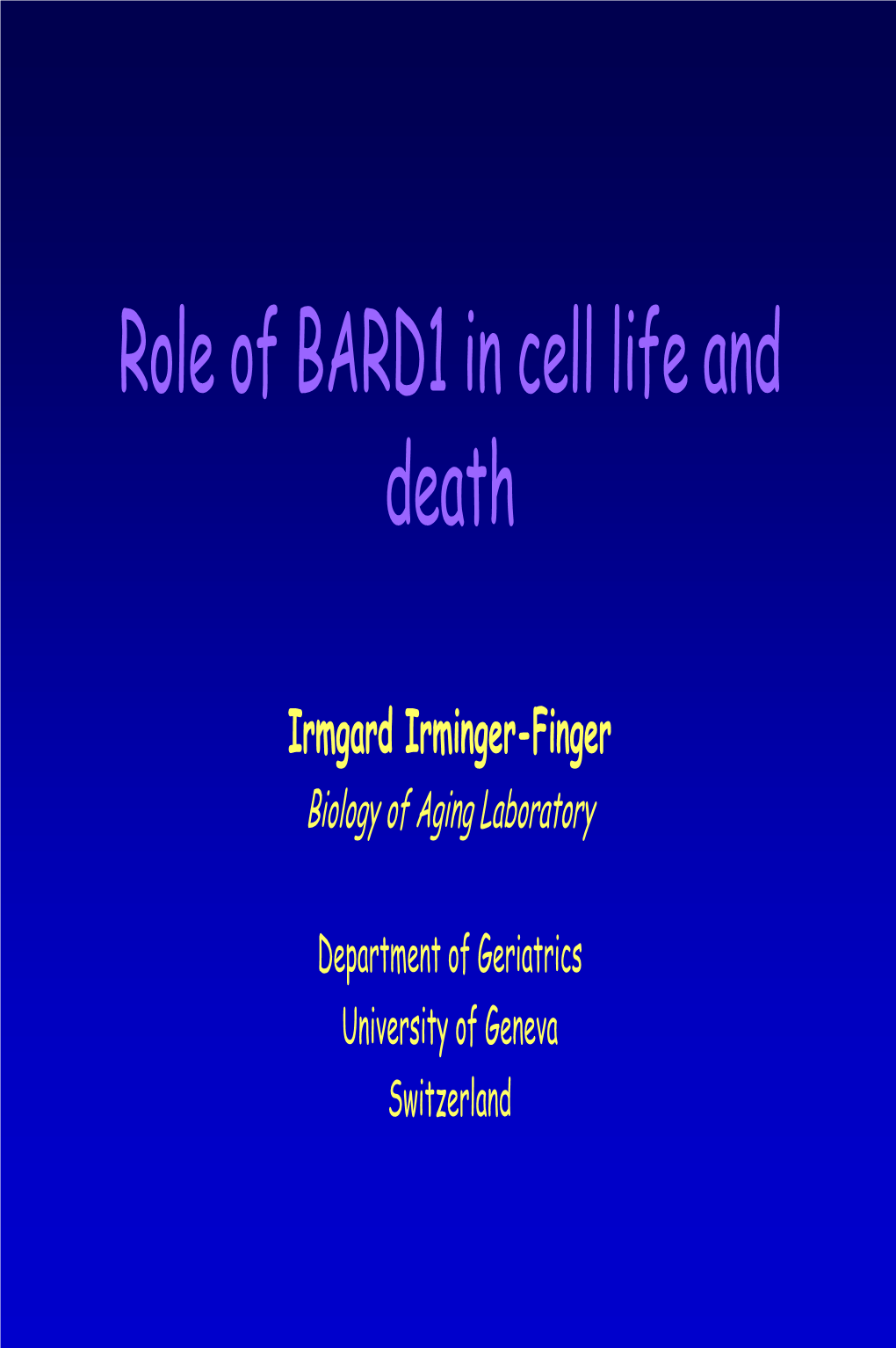 BARD1 in Cell Life and Death