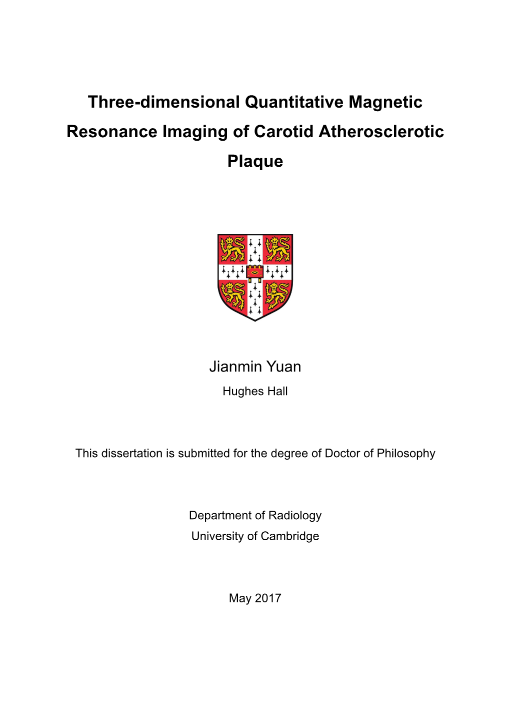 Three-Dimensional Quantitative Magnetic Resonance Imaging of Carotid Atherosclerotic Plaque