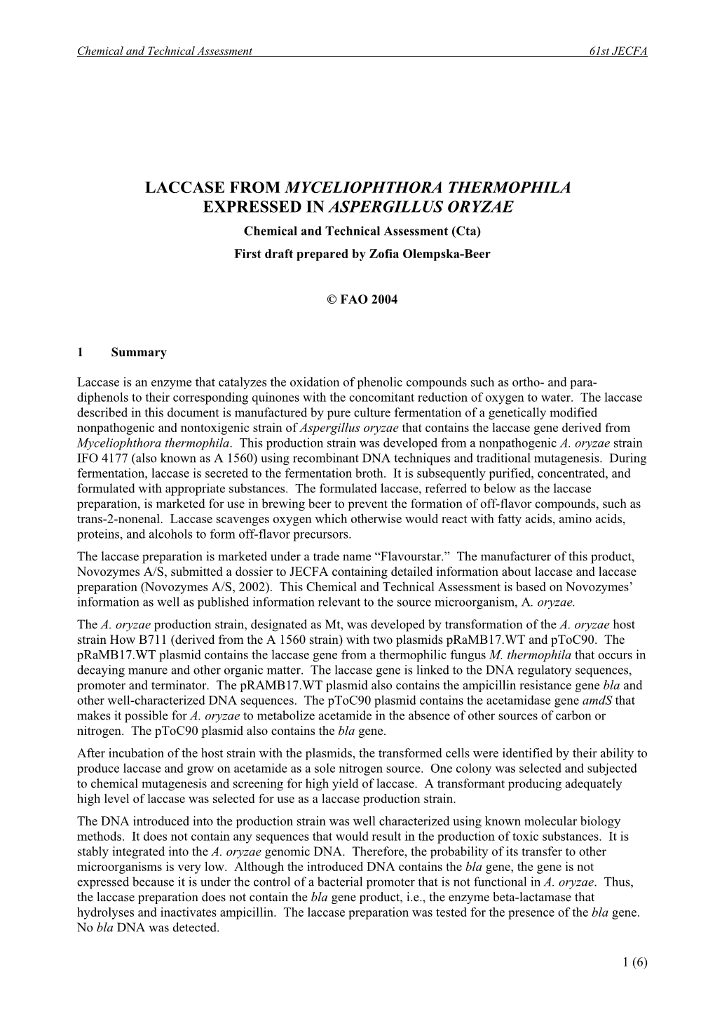 LACCASE from MYCELIOPHTHORA THERMOPHILA EXPRESSED in ASPERGILLUS ORYZAE Chemical and Technical Assessment (Cta) First Draft Prepared by Zofia Olempska-Beer