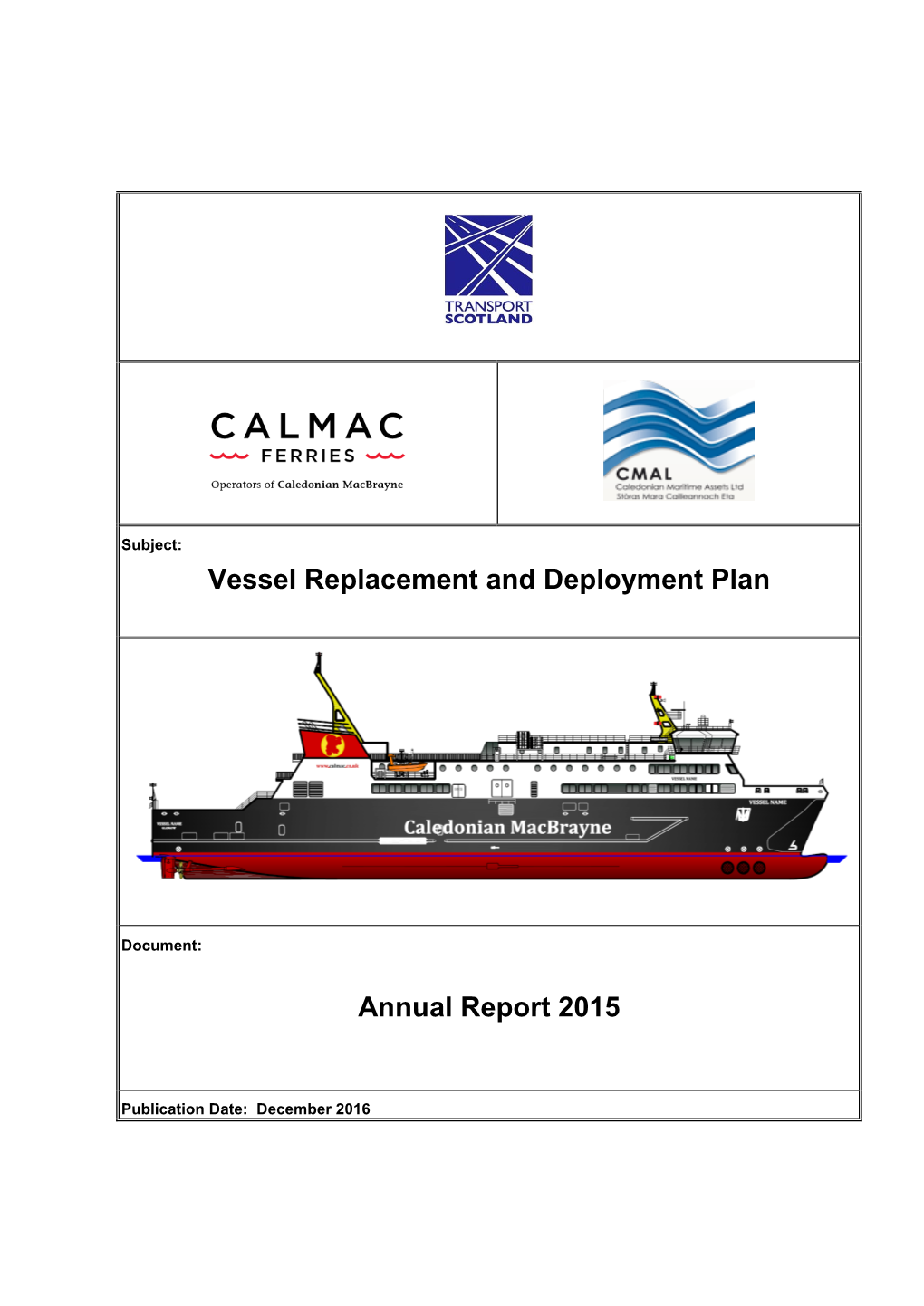 Vessel Replacement and Deployment Plan