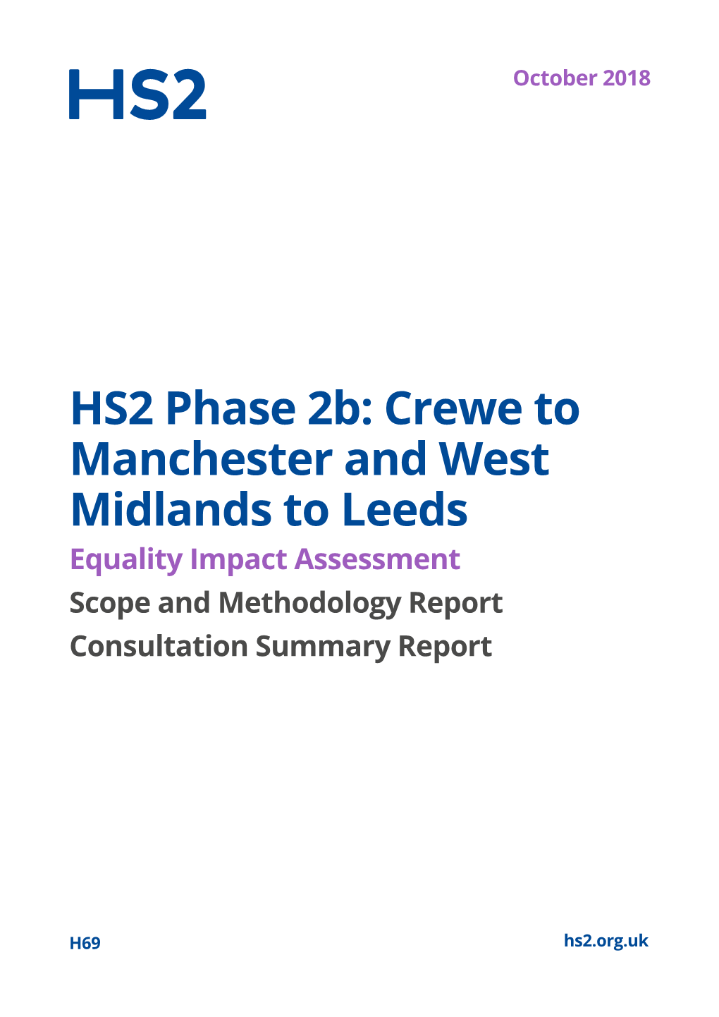 HS2 Phase 2B: Crewe to Manchester and West Midlands to Leeds Equality Impact Assessment Scope and Methodology Report Consultation Summary Report