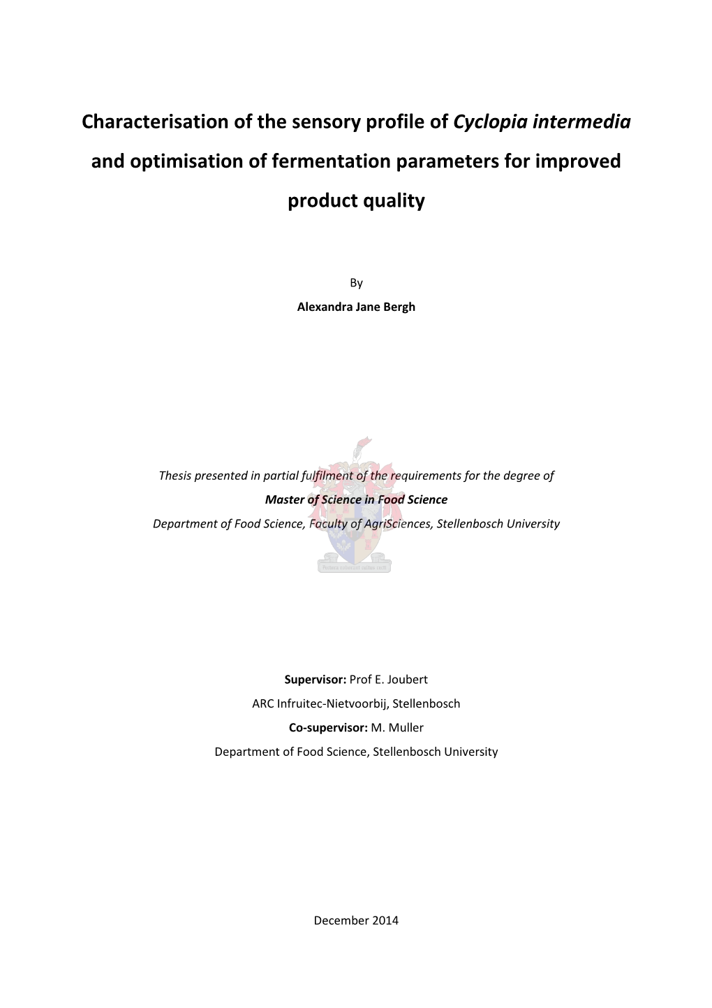 Characterisation of the Sensory Profile of Cyclopia Intermedia and Optimisation of Fermentation Parameters for Improved Product Quality