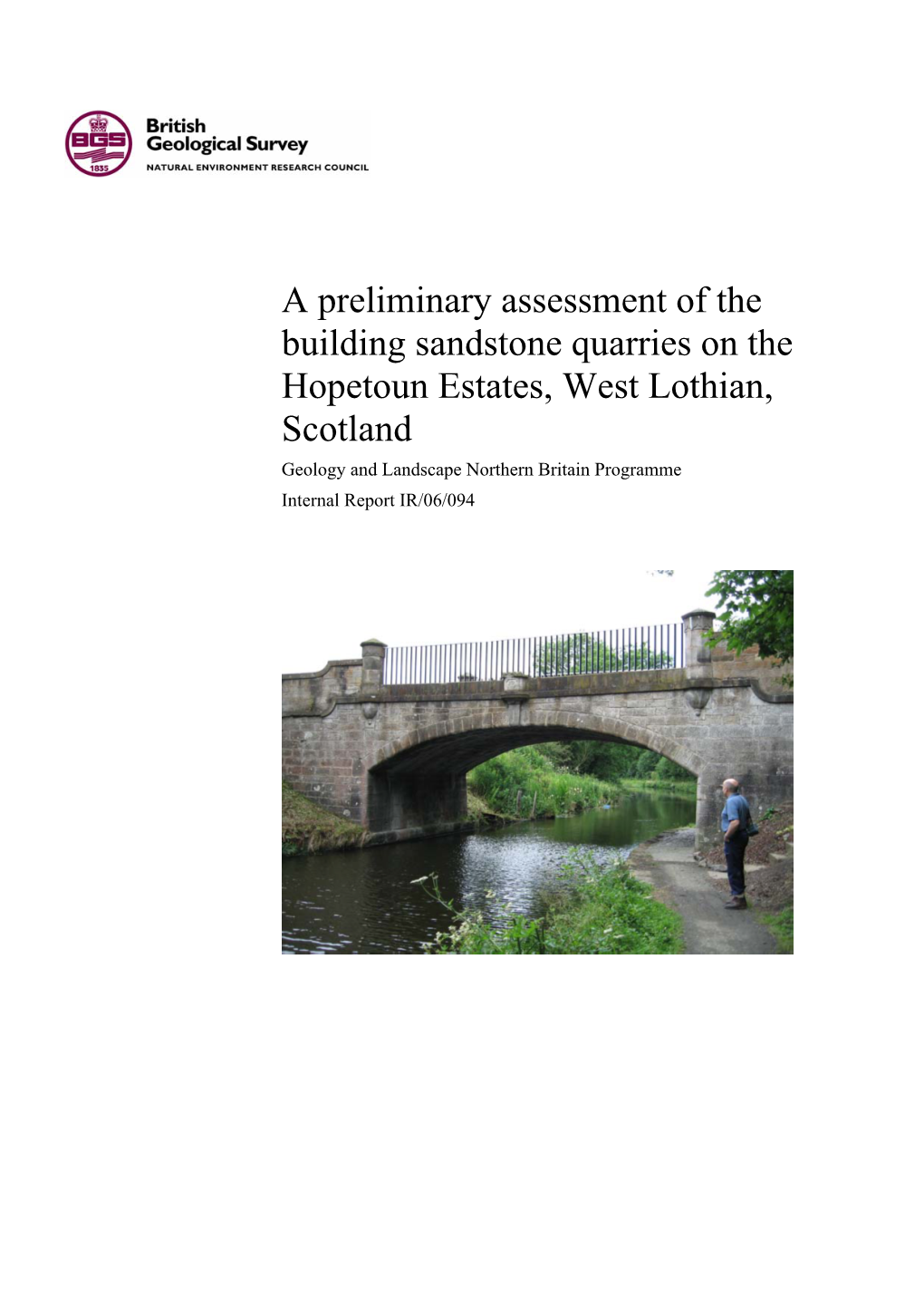 A Preliminary Assessment of the Building Sandstone Quarries on The