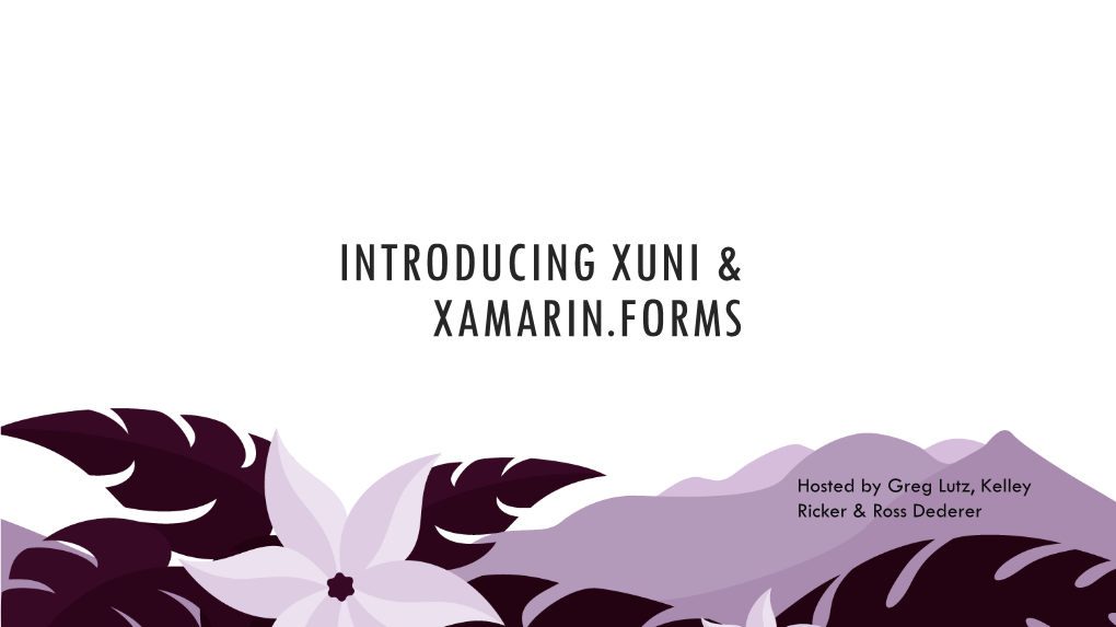 Introducing Xuni & Xamarin.Forms