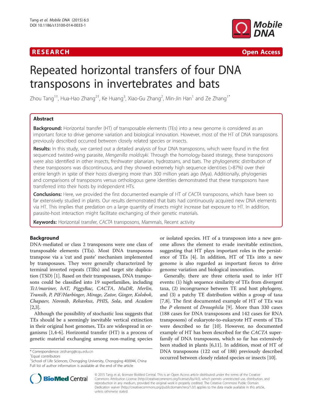 Repeated Horizontal Transfers of Four DNA Transposons in Invertebrates and Bats Zhou Tang1†, Hua-Hao Zhang2†, Ke Huang3, Xiao-Gu Zhang2, Min-Jin Han1 and Ze Zhang1*