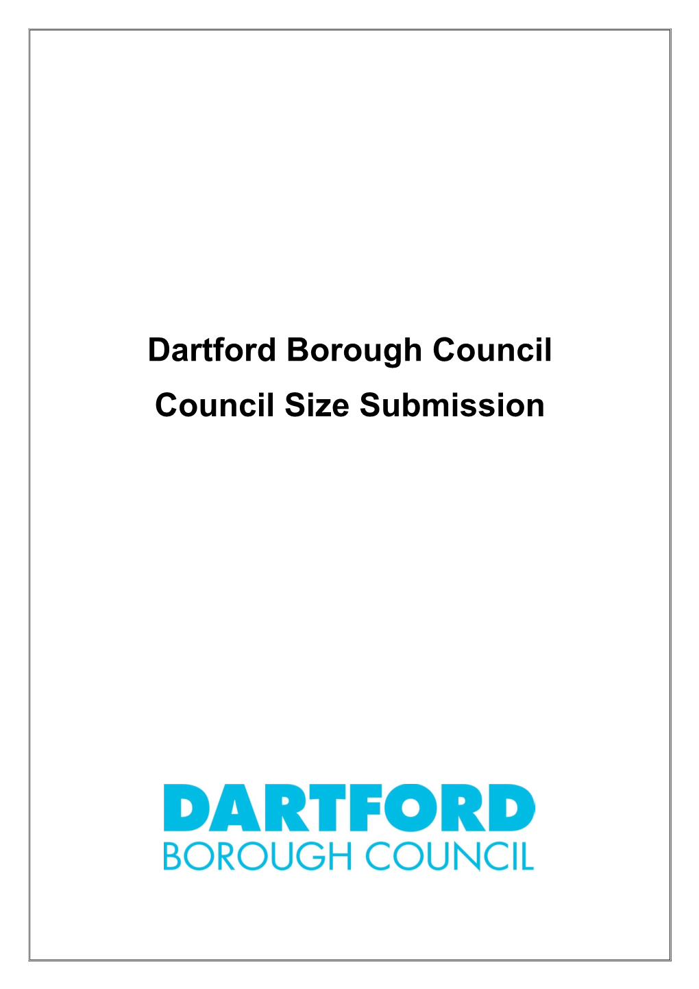 Dartford Borough Council Council Size Submission