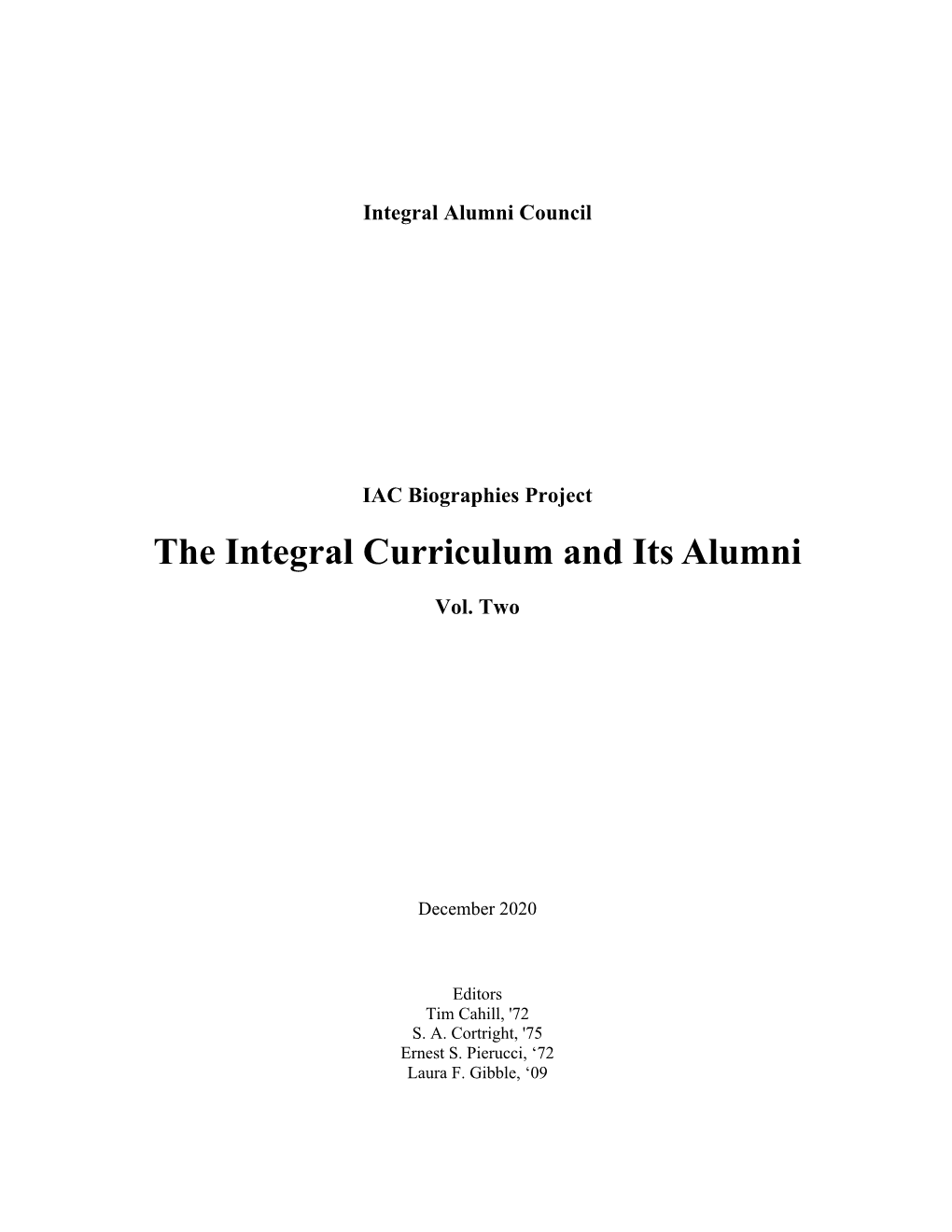 The Integral Curriculum and Its Alumni