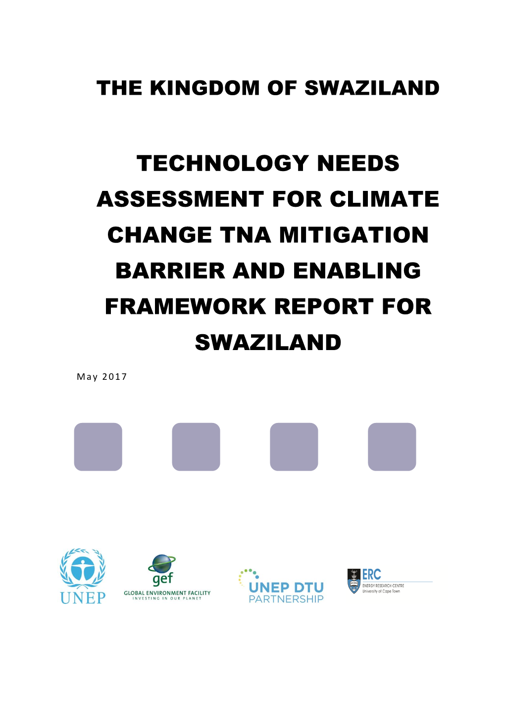 Technology Needs Assessment for Climate Change Tna Mitigation Barrier and Enabling Framework Report for Swaziland