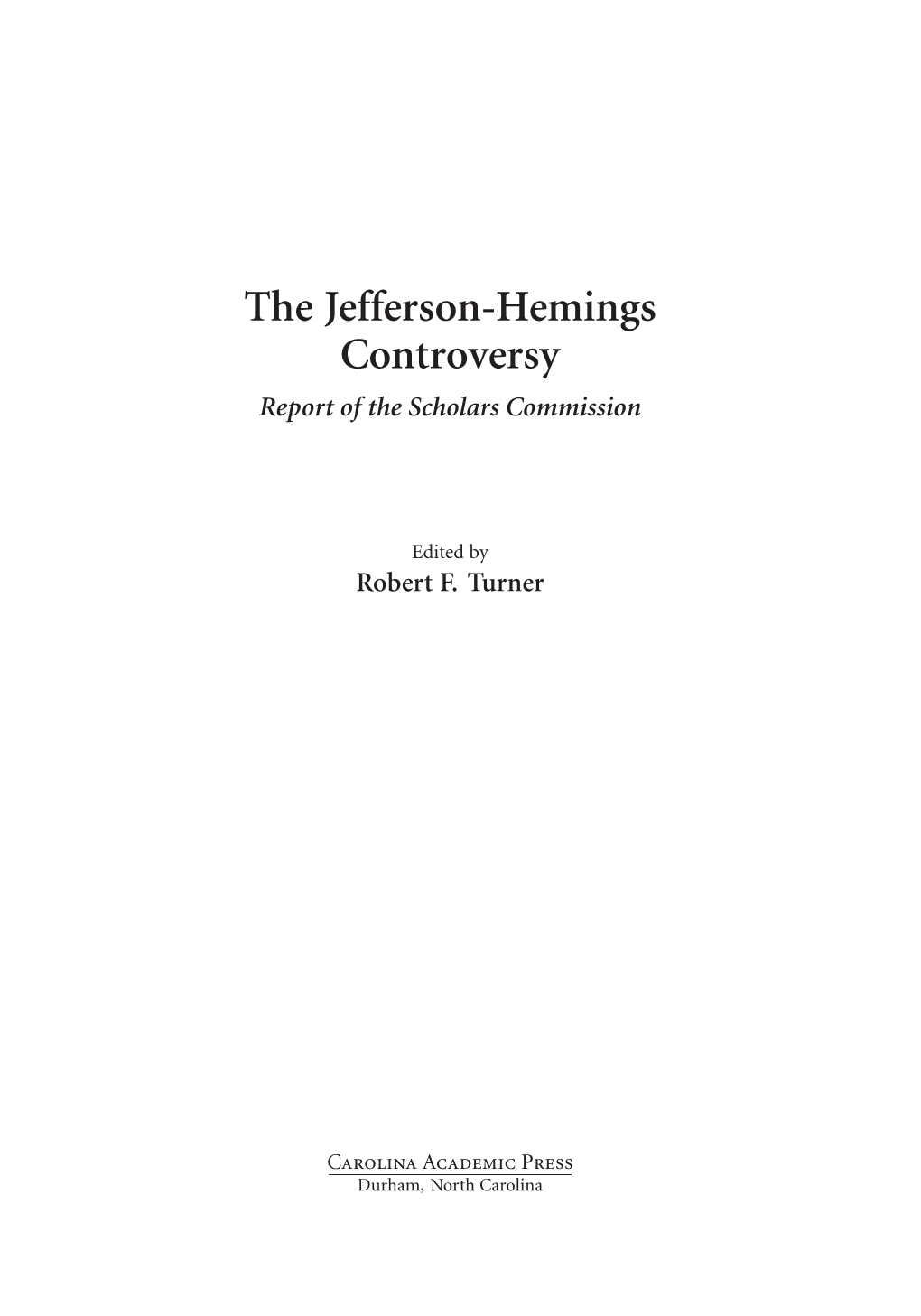 The Jefferson-Hemings Controversy Report of the Scholars Commission