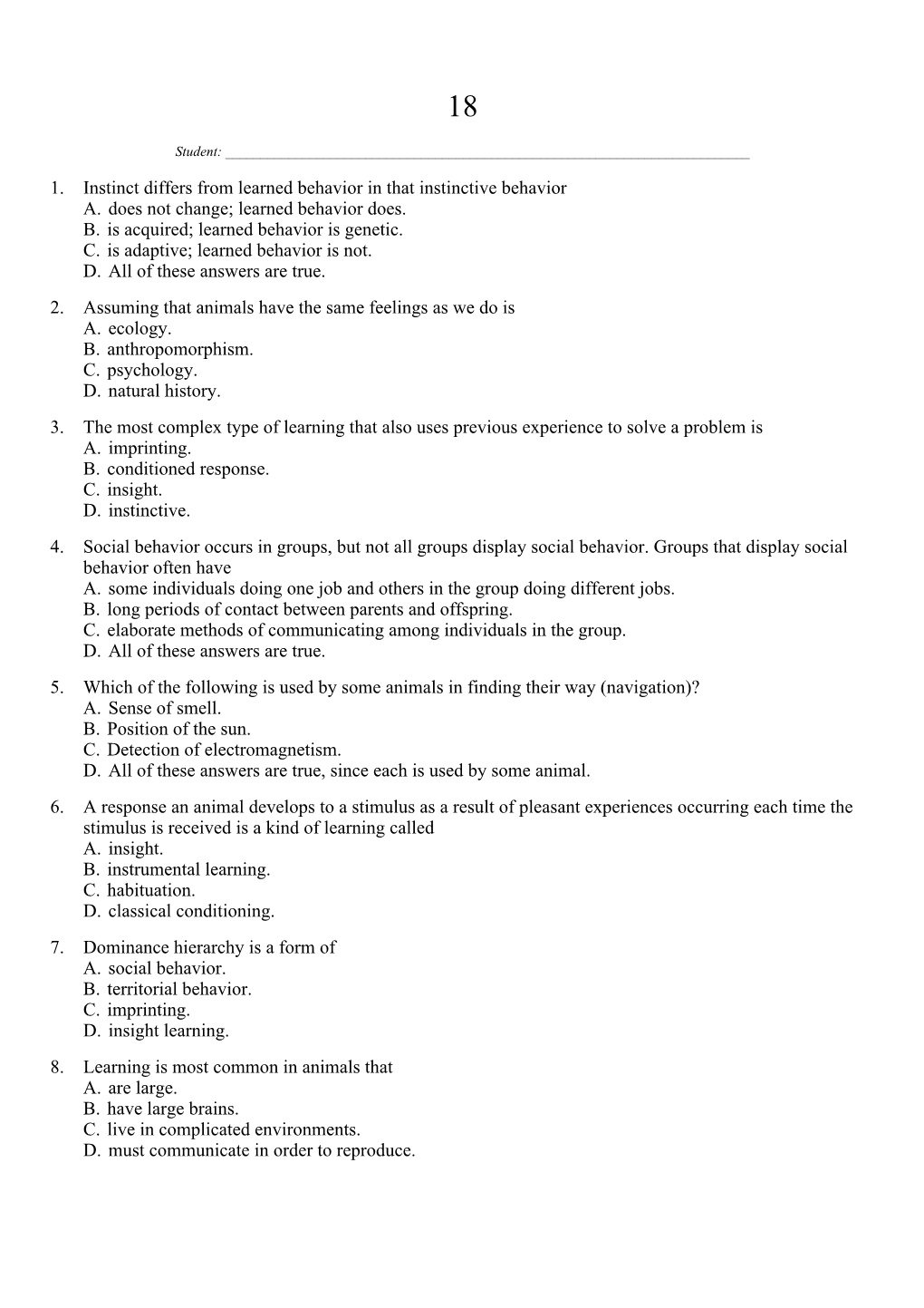 1. Instinct Differs from Learned Behavior in That Instinctive Behavior � � A