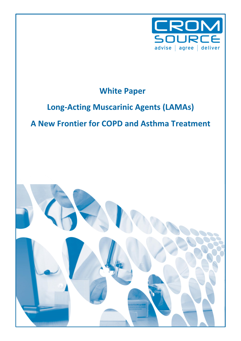 (Lamas) a New Frontier for COPD and Asthma Treatment