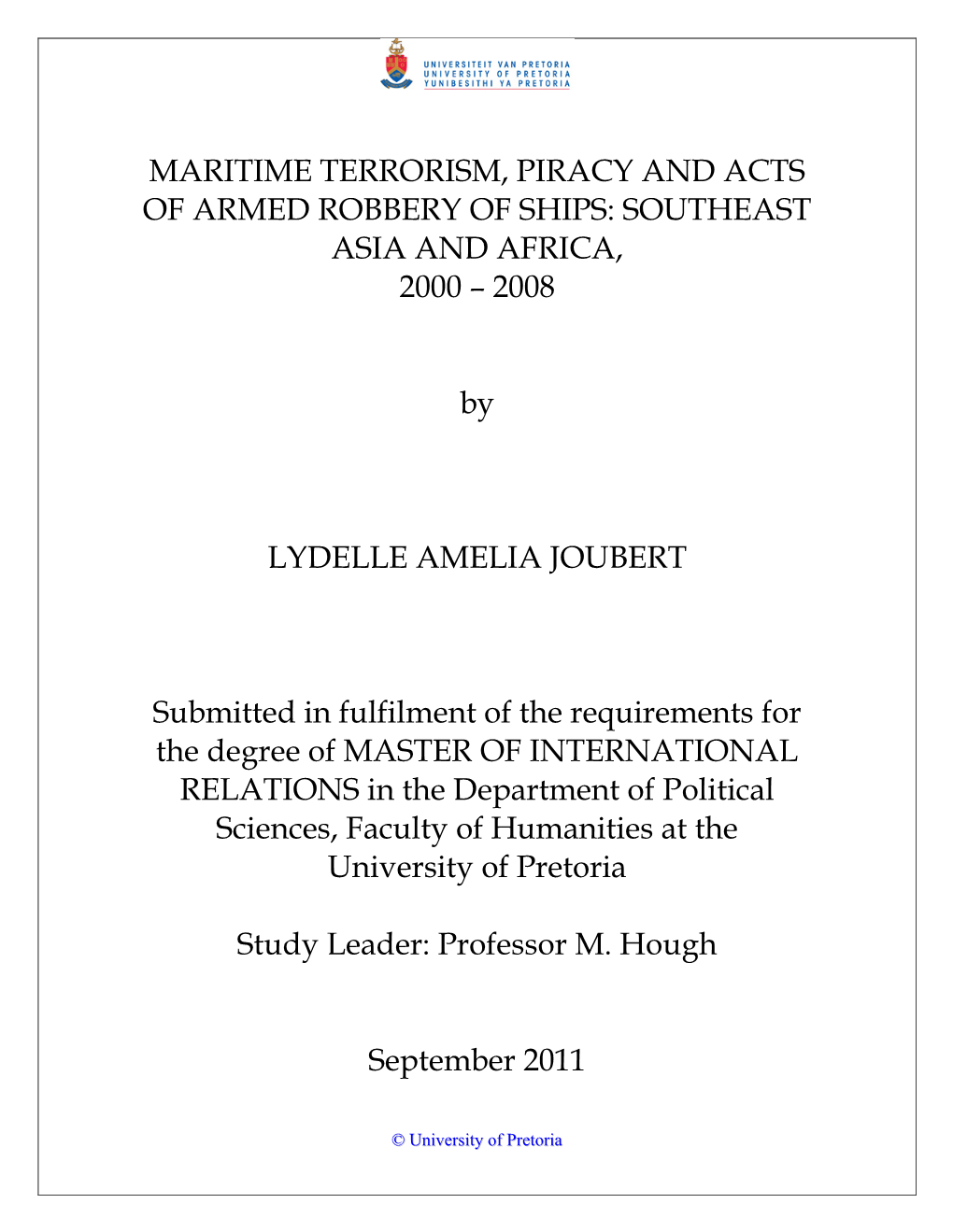 Maritime Terrorism, Piracy and Acts of Armed Robbery of Ships: Southeast Asia and Africa, 2000 – 2008