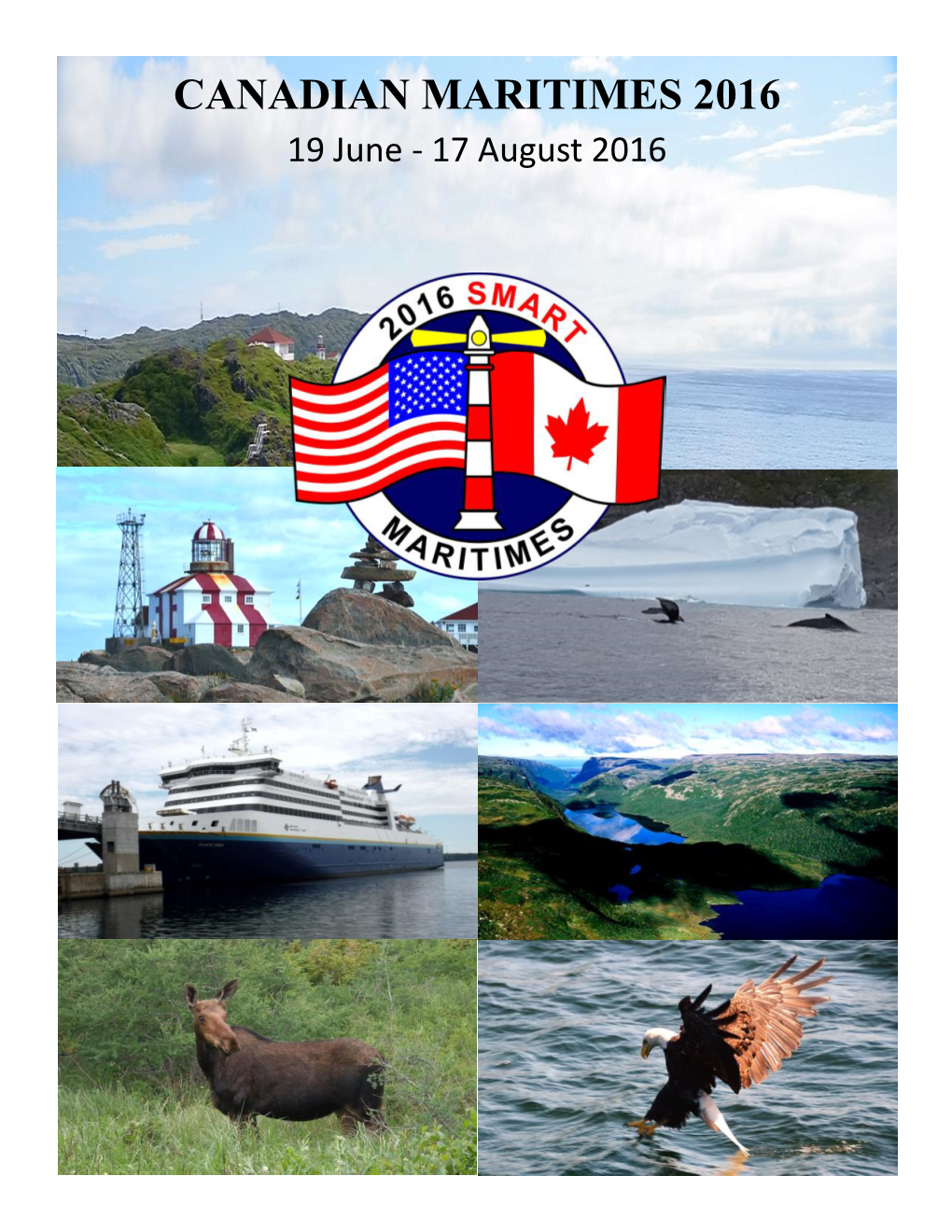 CANADIAN MARITIMES 2016 19 June - 17 August 2016