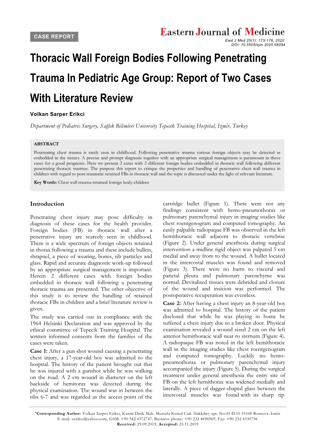 Thoracic Wall Foreign Bodies Following Penetrating Trauma in Pediatric Age Group: Report of Two Cases with Literature Review