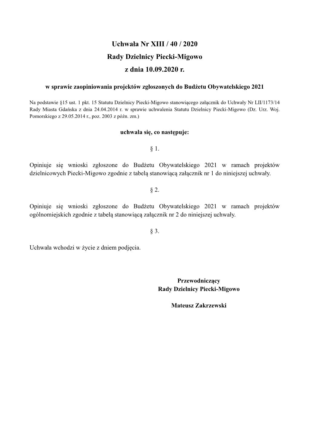 Uchwała Nr XIII / 40 / 2020 Rady Dzielnicy Piecki-Migowo Z Dnia 10.09.2020 R