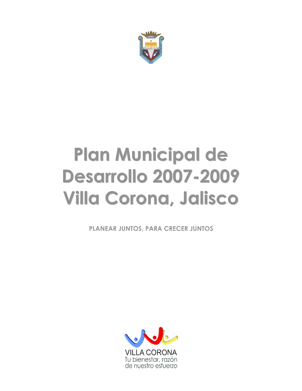 Plan Municipal De Desarrollo 2007-2009 Villa Corona, Jalisco