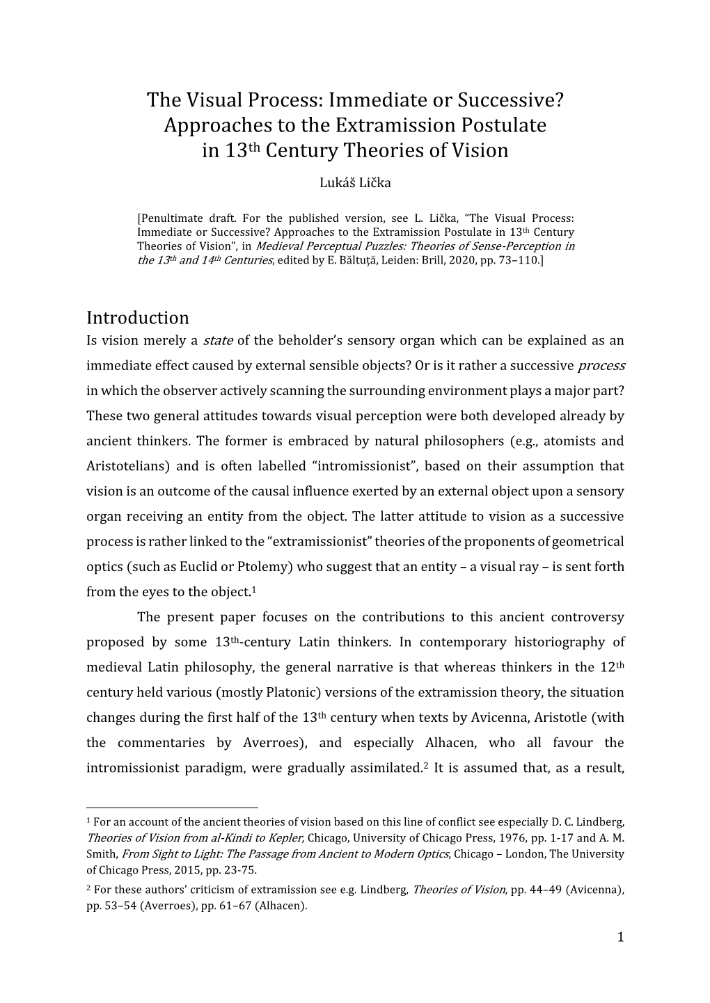 Approaches to the Extramission Postulate in 13Th Century Theories of Vision Lukáš Lička