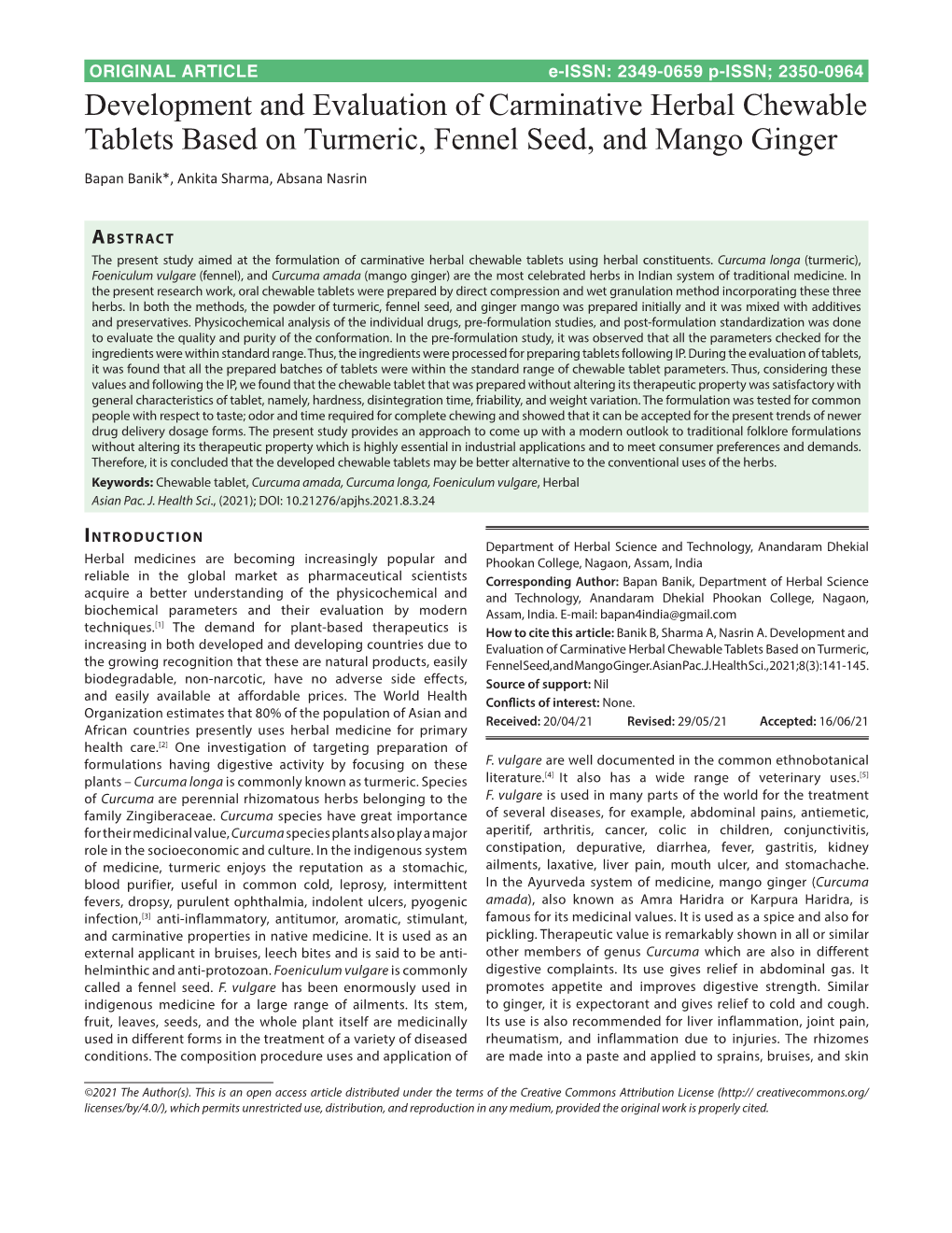 Development and Evaluation of Carminative Herbal Chewable Tablets Based on Turmeric, Fennel Seed, and Mango Ginger Bapan Banik*, Ankita Sharma, Absana Nasrin