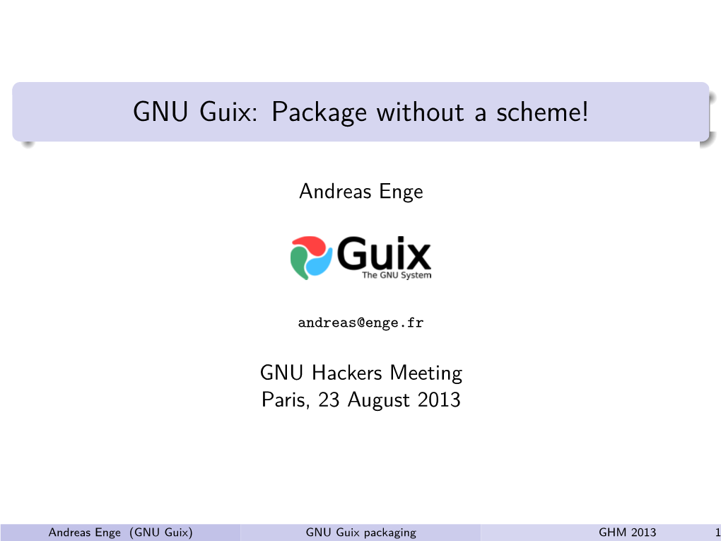 GNU Guix: Package Without a Scheme!