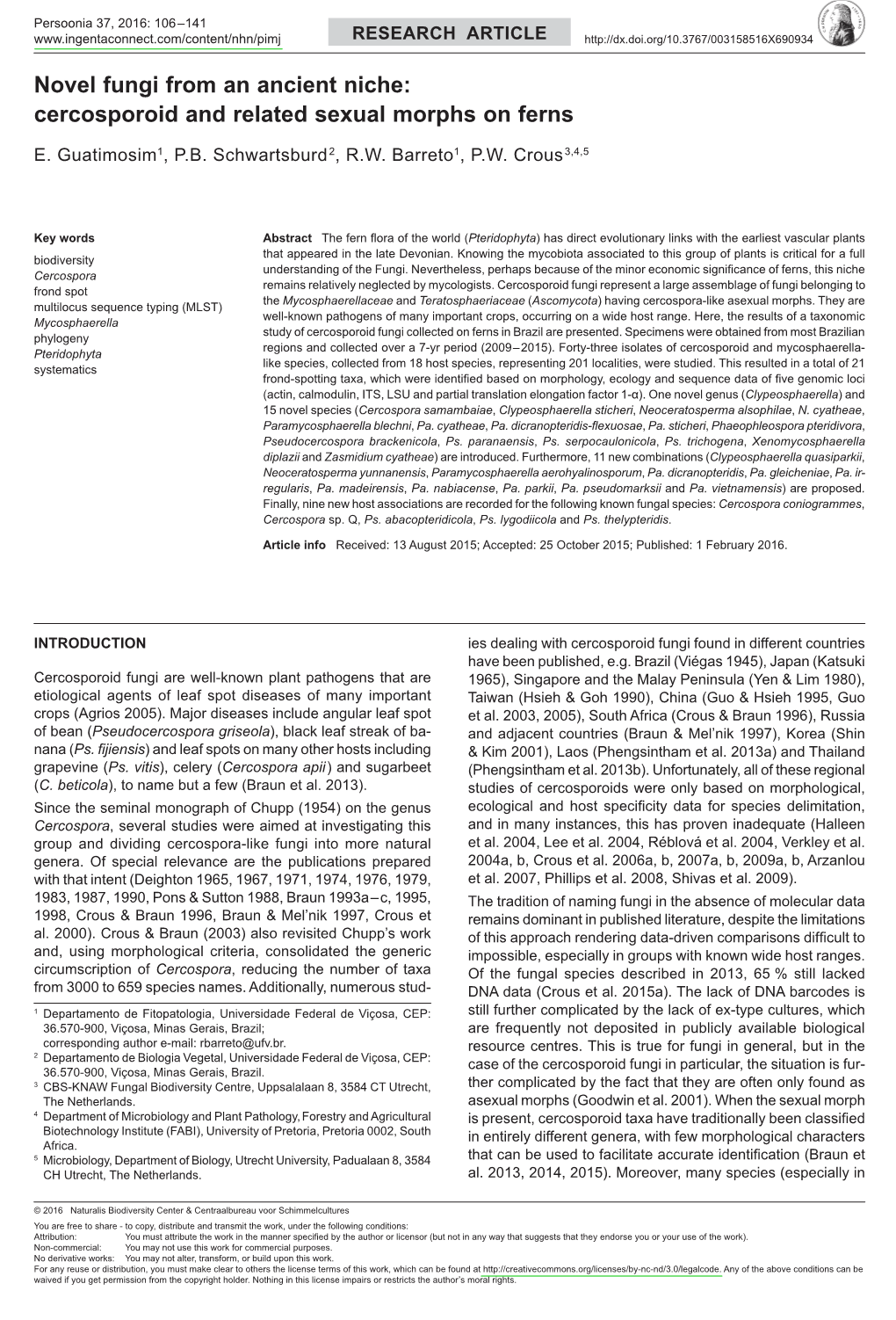 Novel Fungi from an Ancient Niche: Cercosporoid and Related Sexual Morphs on Ferns