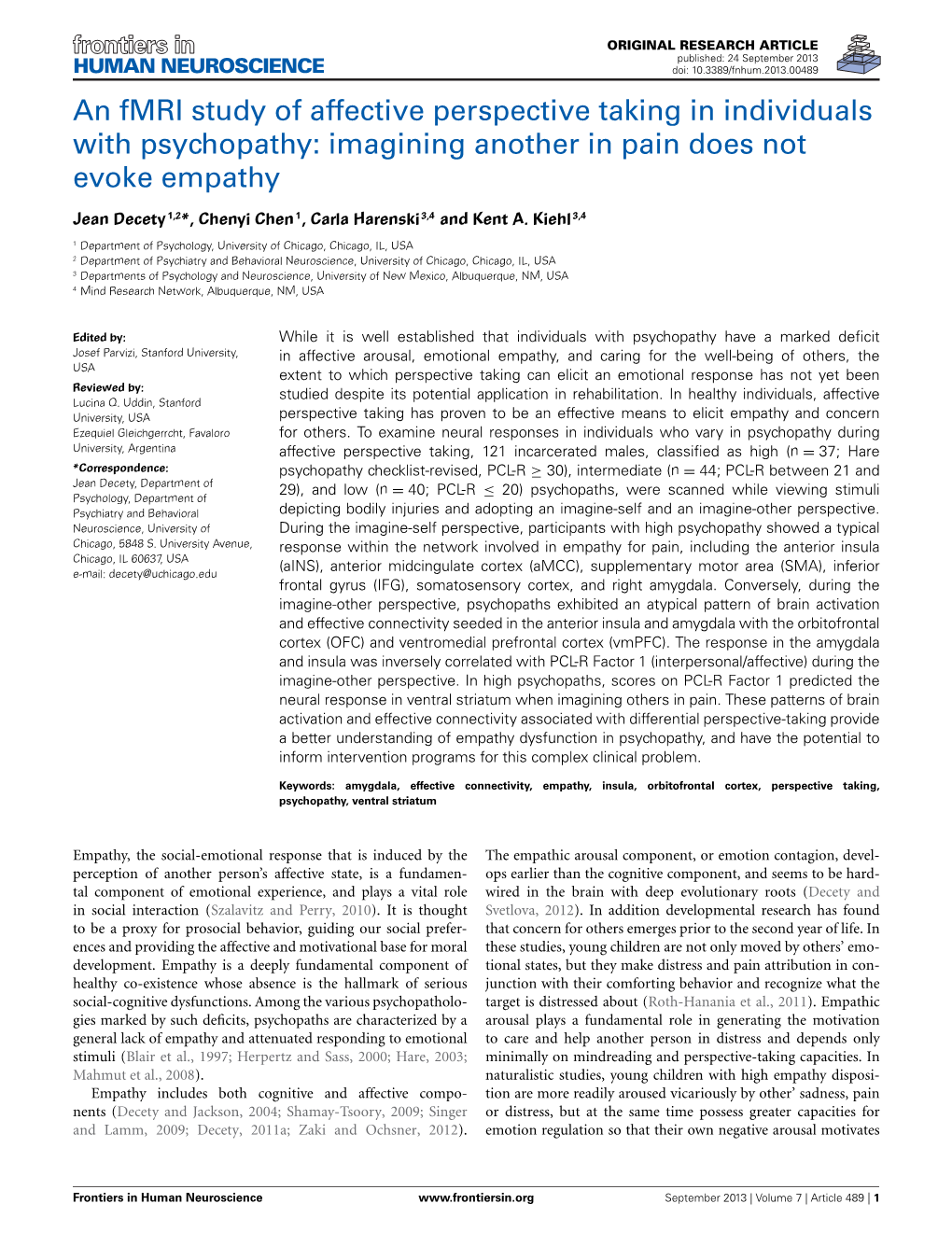 An Fmri Study of Affective Perspective Taking in Individuals with Psychopathy: Imagining Another in Pain Does Not Evoke Empathy