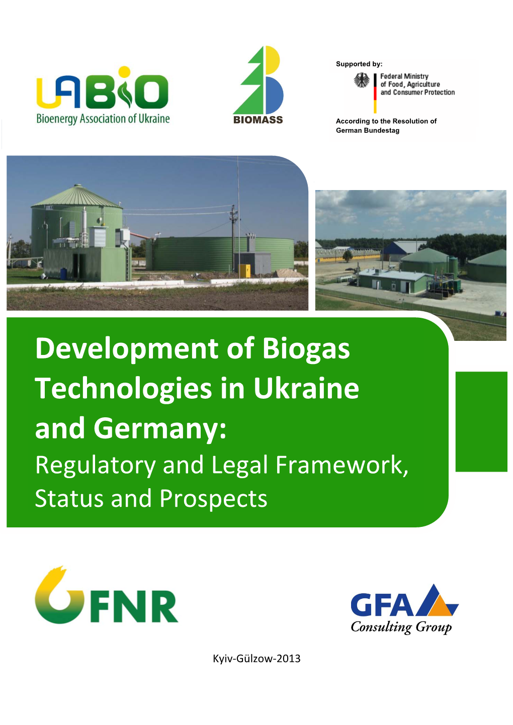 Development of Biogas Technologies in Ukraine and Germany: Regulatory and Legal Framework, Status and Prospects