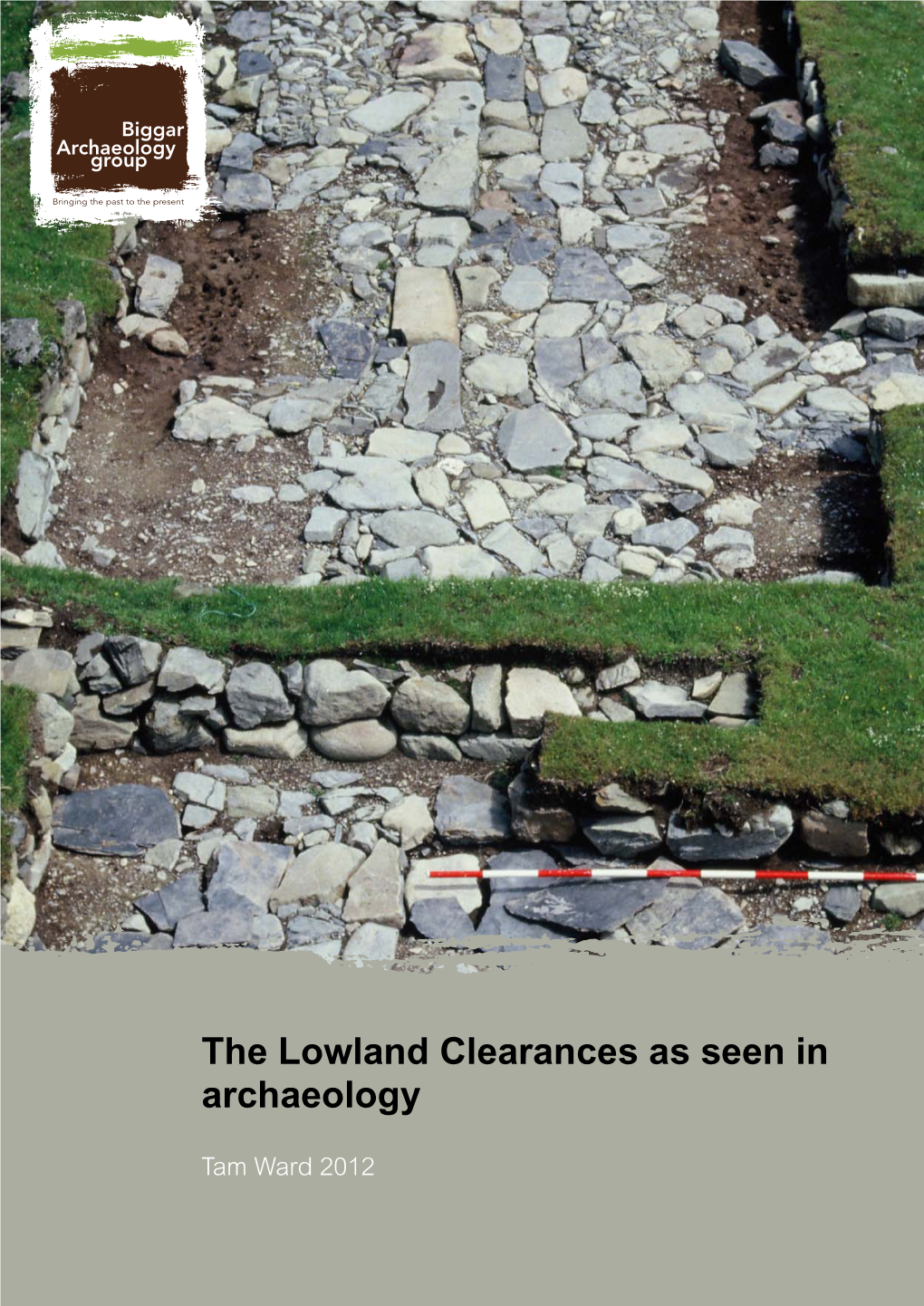 The Lowland Clearances As Seen in Archaeology