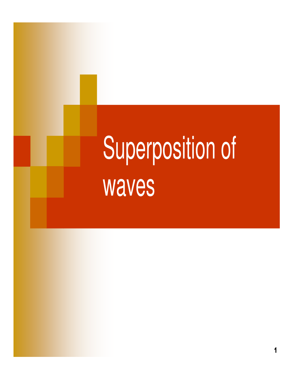 Superposition of Waves