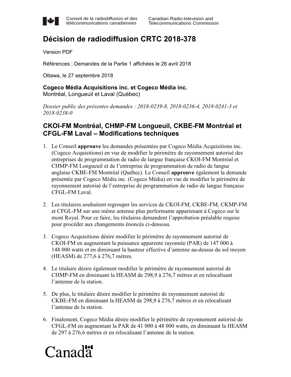 CKOI-FM Montréal, CHMP-FM Longueuil, CKBE-FM Montréal Et CFGL-FM Laval – Modifications Techniques