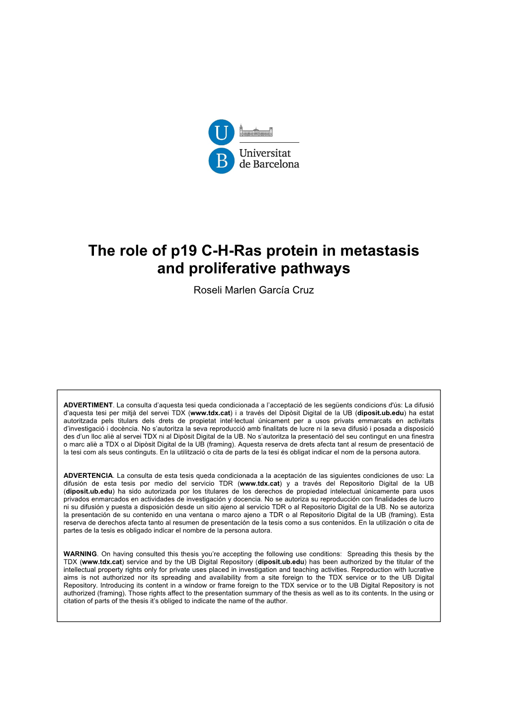 The Role of P19 C-H-Ras Protein in Metastasis and Proliferative Pathways Roseli Marlen García Cruz