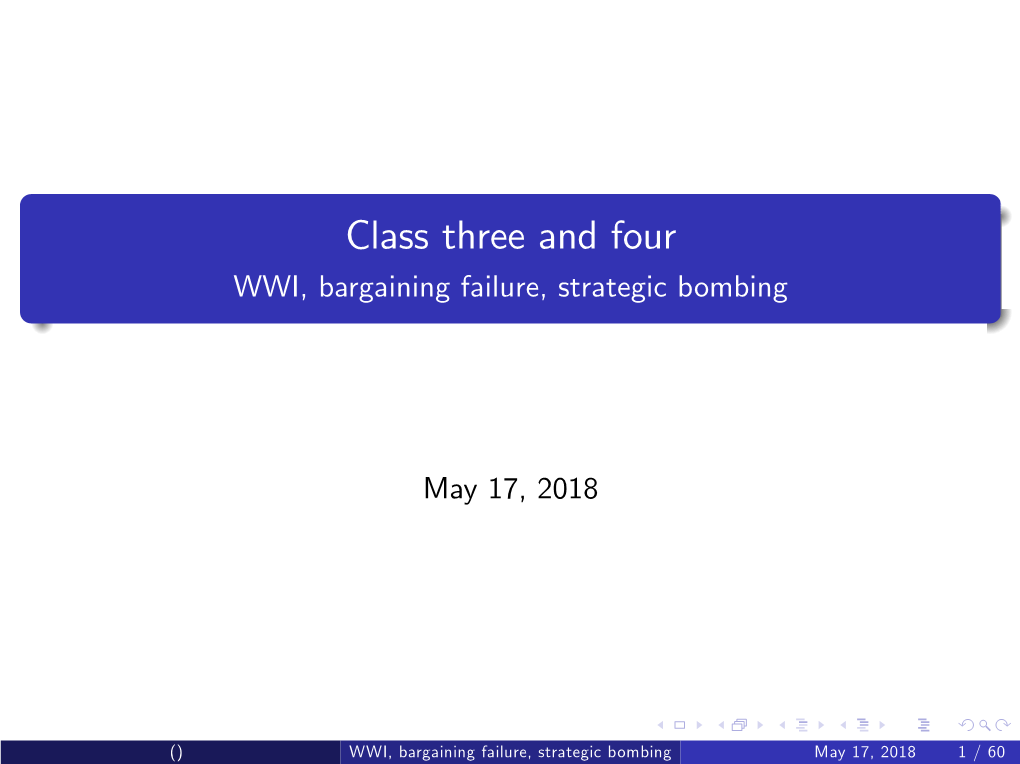 Class Three and Four WWI, Bargaining Failure, Strategic Bombing