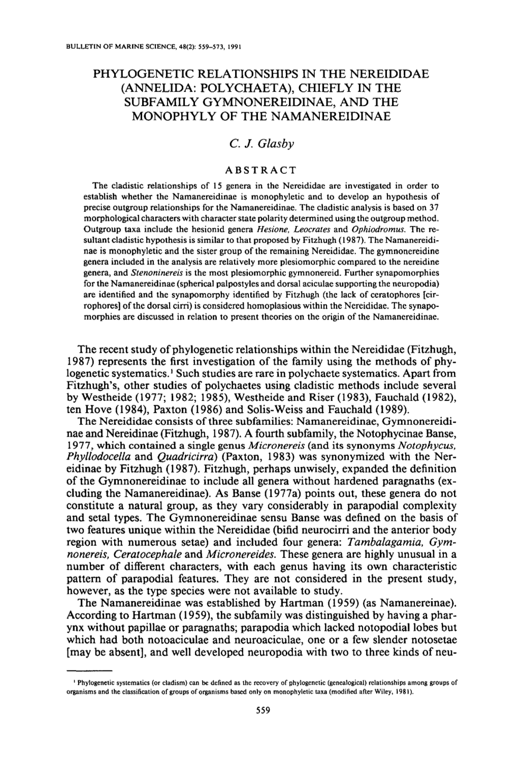 Phylogenetic Relationships in the Nereididae (Annelida: Polychaeta), Chiefly in the Subfamily Gymnonereidinae, and the Monophyly